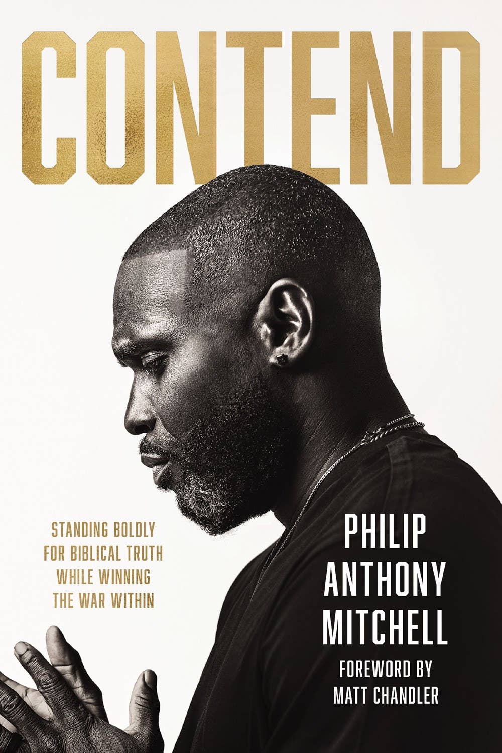 Contend by Philip Anthony Mitchell