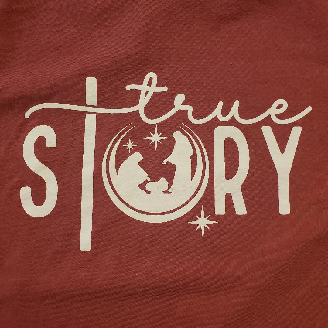 True Story Comfort Colors Tee