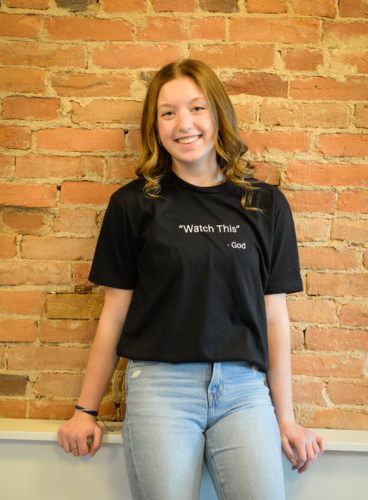 "Watch This" T-Shirt