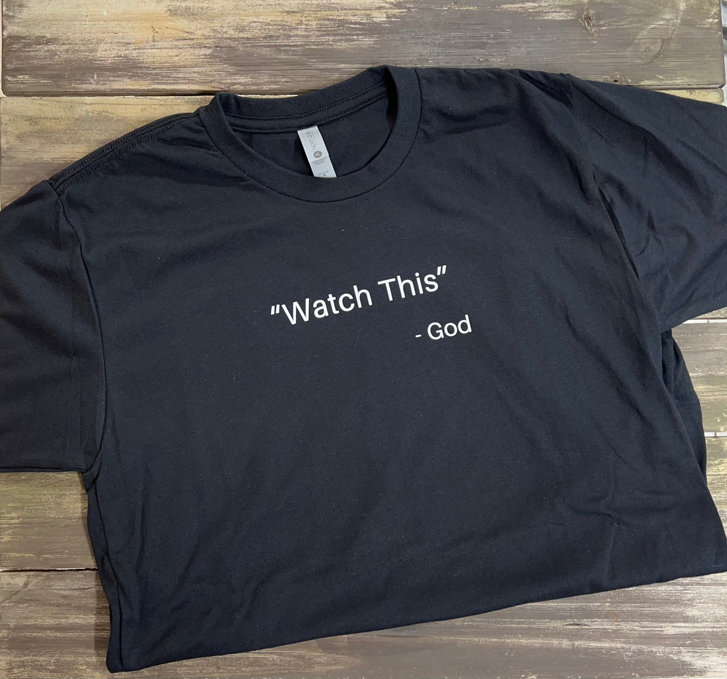 "Watch This" T-Shirt
