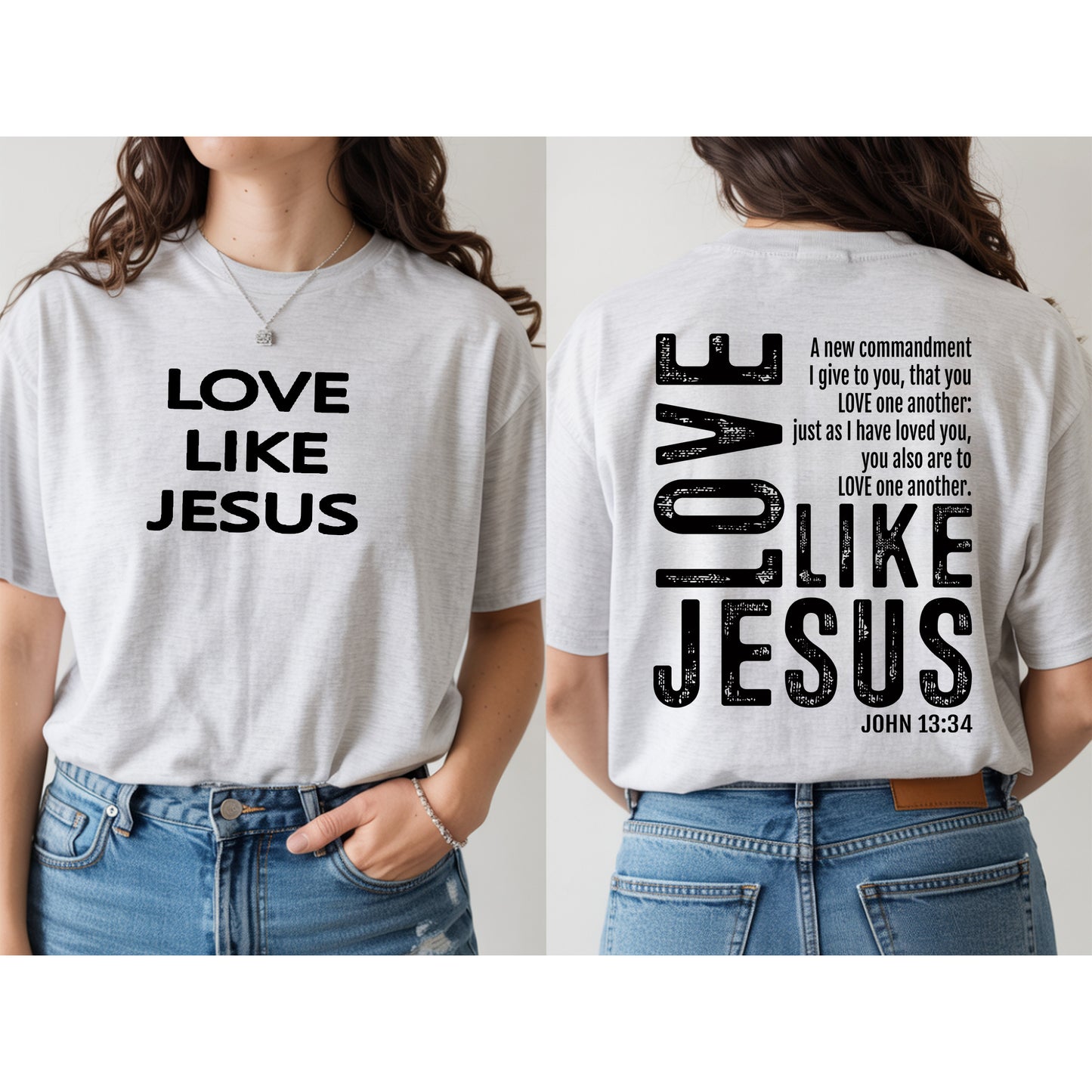 T-Shirt: Love Like Jesus