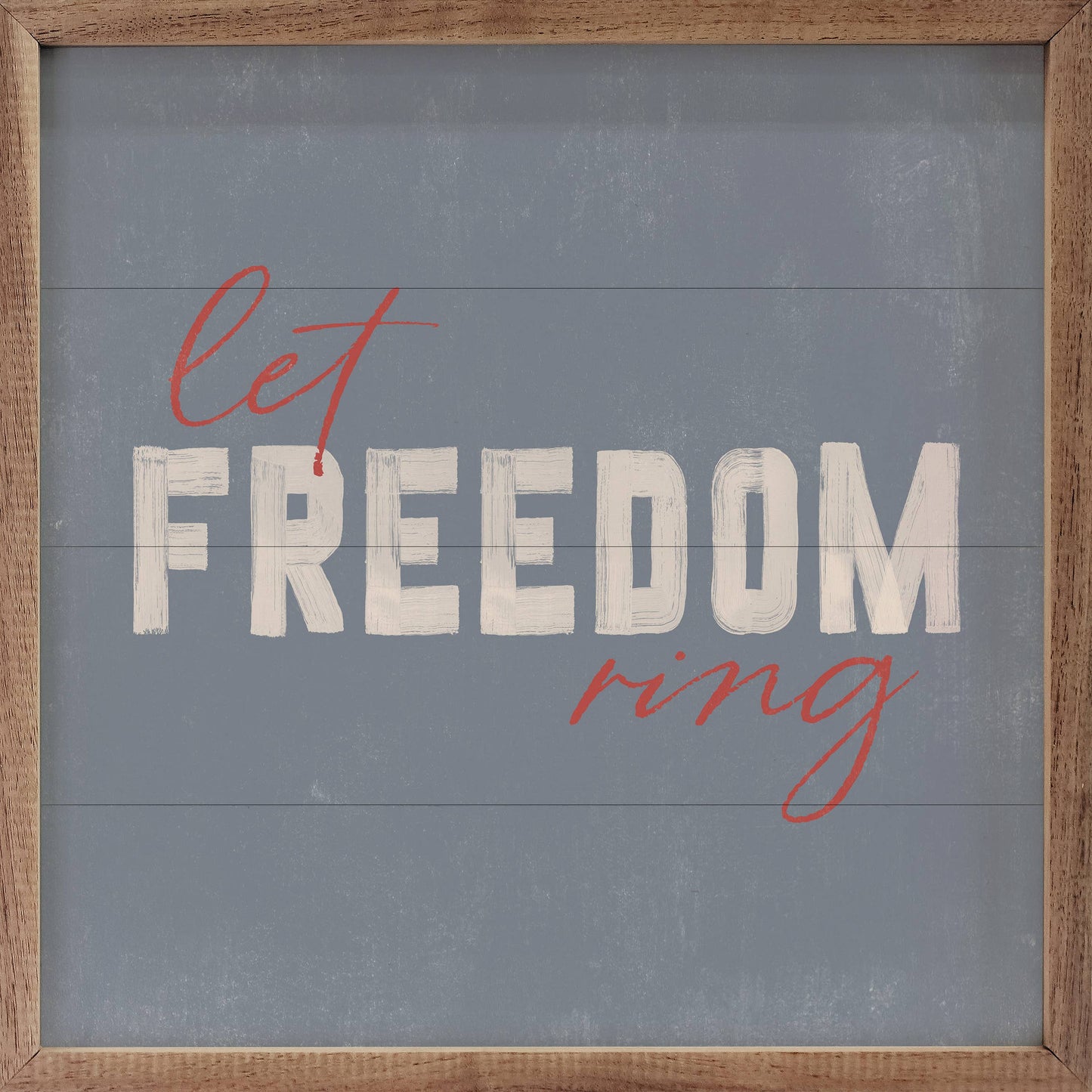 Sign / Let Freedom Ring
