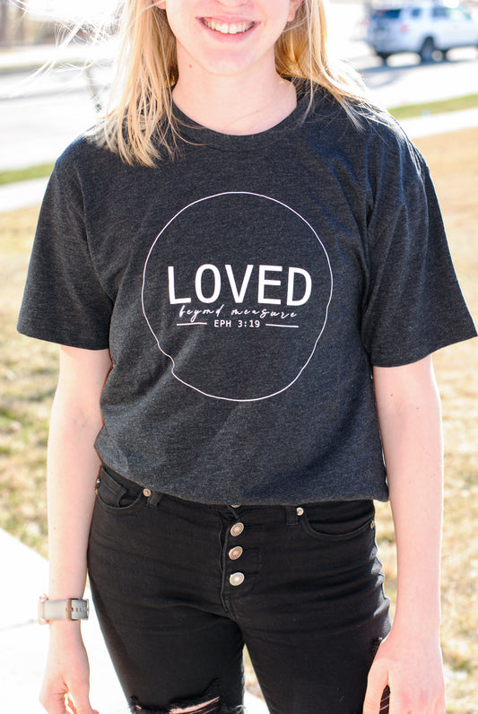 Loved Beyond Measure Tee